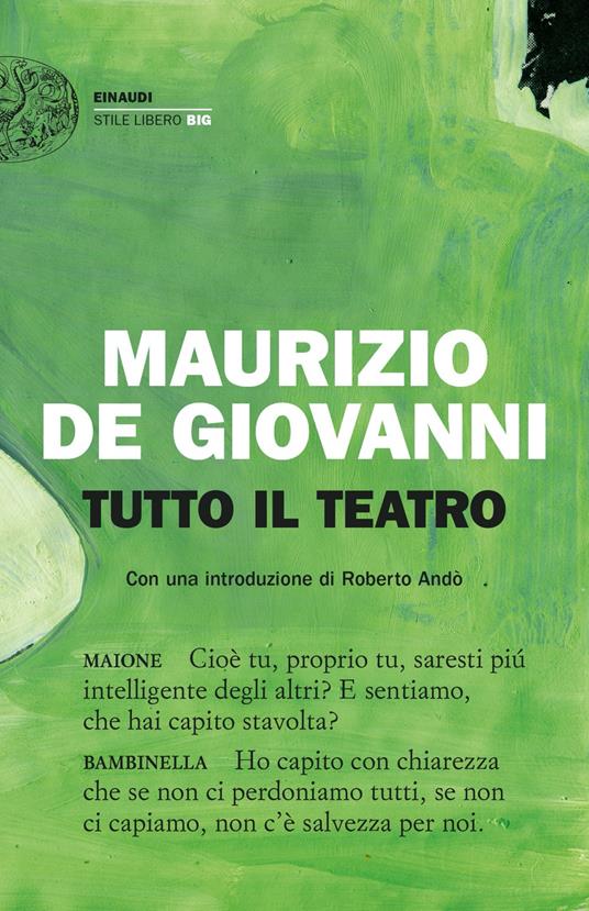 Maurizio De Giovanni Tutto il teatro